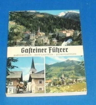 Gasteiner führer badgastein - gasteiner, führer,